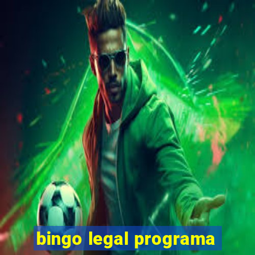 bingo legal programa